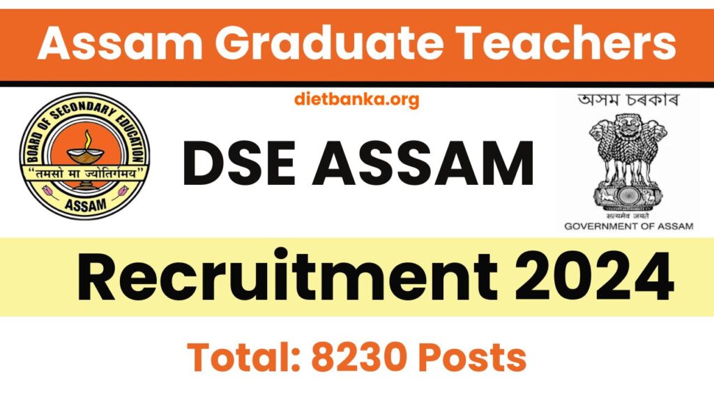 DSE Assam Graduate Teacher Recruitment 2024