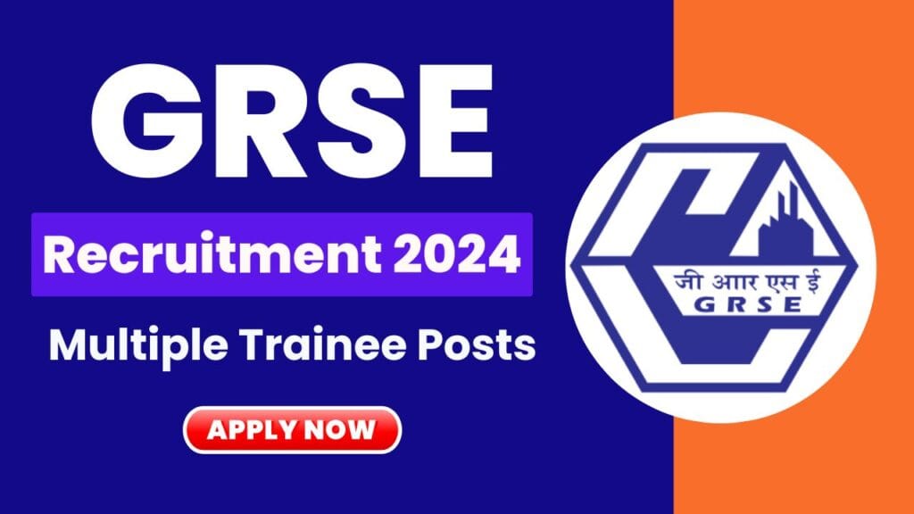 GRSE Recruitment 2024