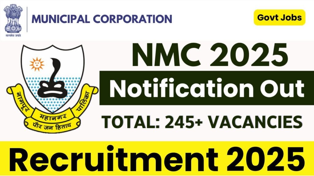 NMC Recruitment 2025 for 245 Various Posts