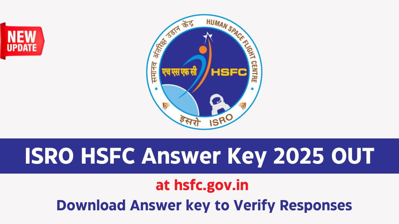 ISRO HSFC Answer Key 2025 OUT